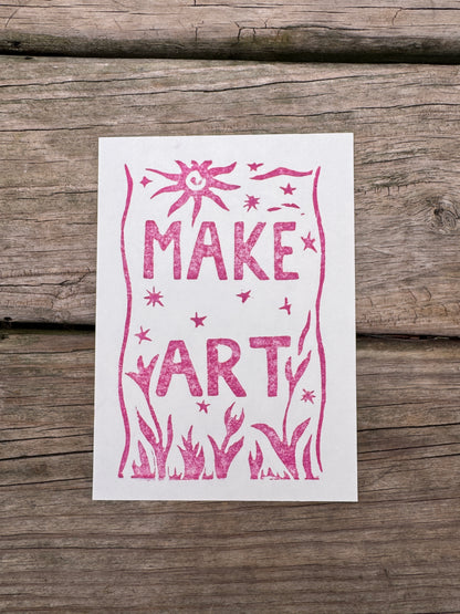 “Make Art” Block Print 5x7