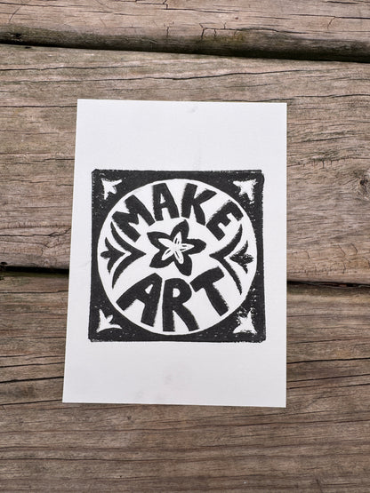 “Make Art” Square Block Print (5x7)