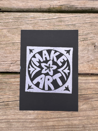 “Make Art” Square Block Print (5x7)
