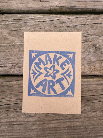 “Make Art” Square Block Print (5x7)