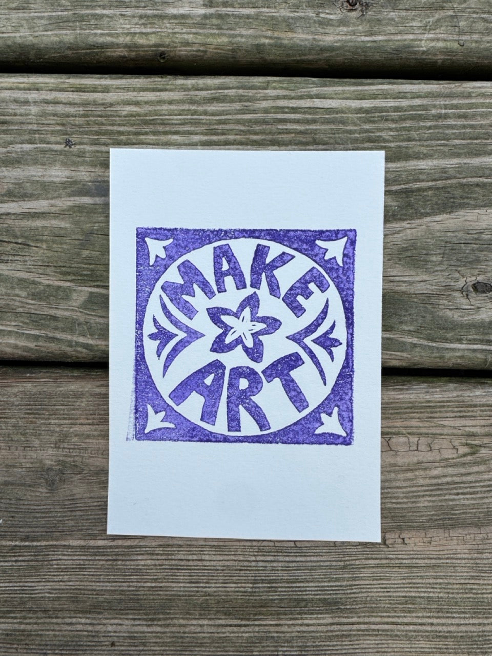 “Make Art” Square Block Print (5x7)